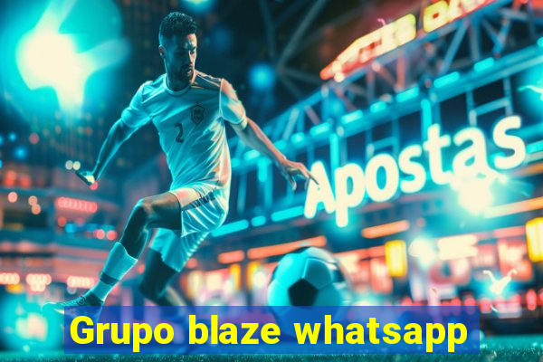 Grupo blaze whatsapp